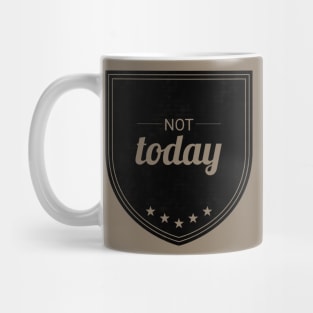 Not Today (blk Mesh) Mug